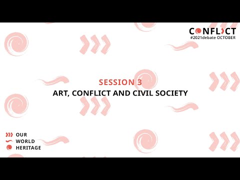 SESSION 3: Art, Conflict and Civil Society