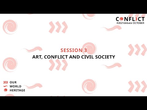 SESSION 3: Art, Conflict and Civil Society