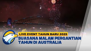LIVE EVENT - Kemeriahan Perayaan Tahun Baru 2025 di Sydney, Australia!
