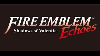 Complete OST- Fire Emblem Echoes: Shadows of Valentia Music Extended