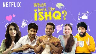 What Does Love Mean to You? | Feels Like Ishq | Netflix India