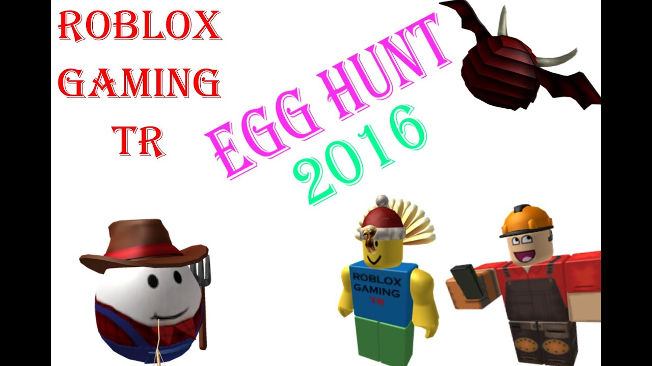 Egg Hunt 2016 Robloxgamingtr Ilk Bakis Youtube - robloxgamingtr roblox
