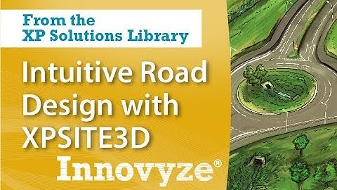Intuitive Road Design with XPSITE3D
