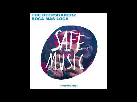 The Deepshakerz - Boca Mas Loca