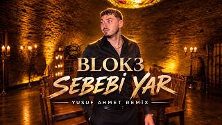 Dalıyor Gözlerim (Yusuf Ahmet Remix) Blok3 - Sebebi̇ Yar