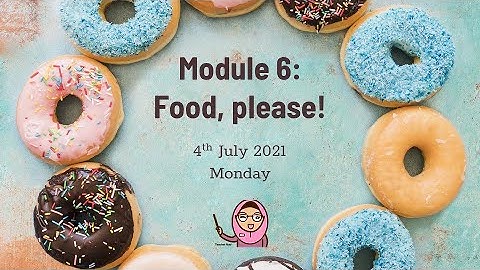 ENGLISH YEAR 3 (MODULE 6: FOOD, PLEASE!) "SING A SONG & THERE