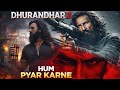 Hum Pyar Karne Wale Hain Dhurandhar 2 Dhoom मच न व ल Song Oldsong Dhurandhar2 Akshaystudio