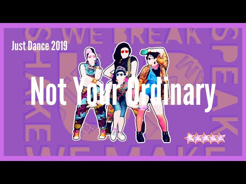 Just Dance 2019 | Not Your Ordinary