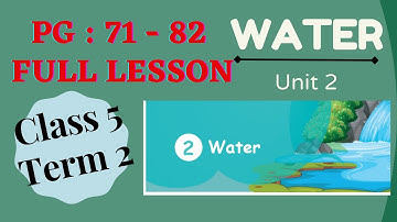 Tn Samacheer class 5 Term 2 unit 2 Science Water Lesson with Evaluation (pg 71 - 82) 5th standard.