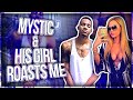 MysticGotJokes and his Girlfriend ROAST ME!!!