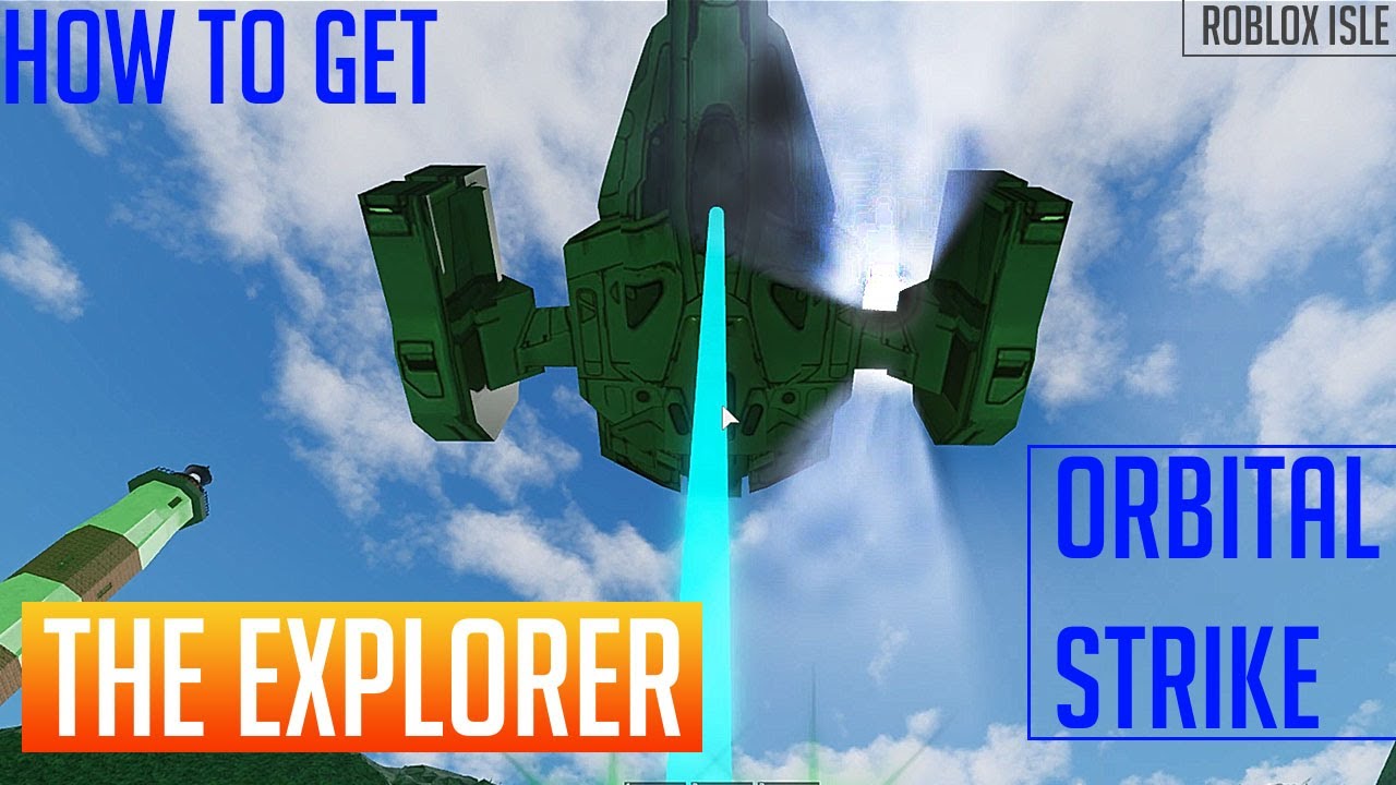 Roblox Isle How To Get The Explorer Badge Title Orbital Strike Demonstration Youtube - roblox isle all titles