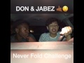 (Donavin GREEN) &amp; (Jabez VILLALOBOS) 4K1K- Never fold challenge