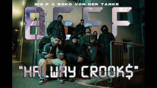 BIG F x Roko VonDerTanke - BEEF(Halfway Crook$) (Prod. By Roko)