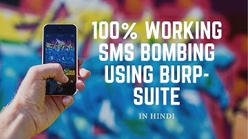 100% WORKING SMS BOMBING USING BURP-SUITE