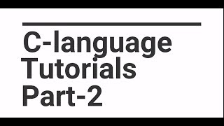 C Tutorials Part-2 A First simple program