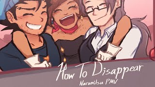 How To Disappear【Narumitsu PMV】