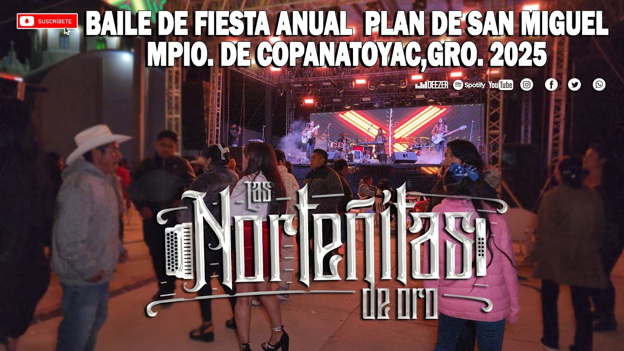 LAS NORTEÑITAS DE ORO GRAN BAILE DE FIESTA ANUAL  2025 EN PLAN DE SAN MIGUEL GRO.
