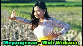 Mepangenan - Widi Widiana