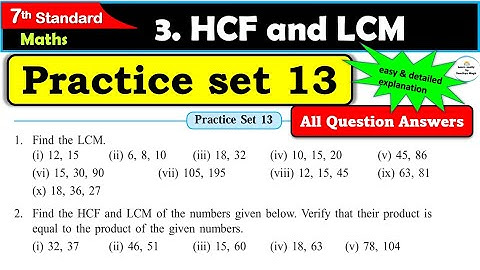 Practice set 13 Class 7 | Chapter 3 HCF and LCM | Maths | All question Answers | 7th standard