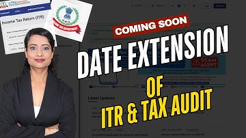 Date Extension for Tax Audit & ITR coming soon....