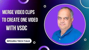 Steps to Merge Video Clips to Create One Video using VSDC