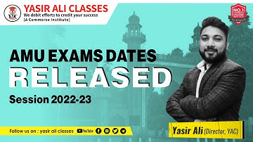 AMU ENTRANCE FORMS RELEASED | AMU Forms for all courses released | Yasir Ali Classes | 2022-2023
