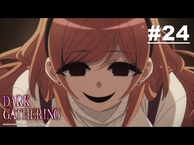 Dark Gathering - Episode 24 [English Sub] class=