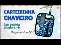 Carteirinha Chaveiro | Tutorial de Costura passo a passo