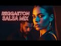 reggaeton salsa mix