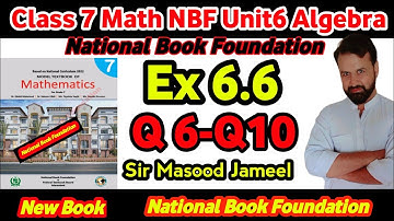 Class 7 Math NBF Ex 6.6 Q6-10|| Math Grade 7 New Book Ex 6.6 || National Book Foundation|| Algebra||