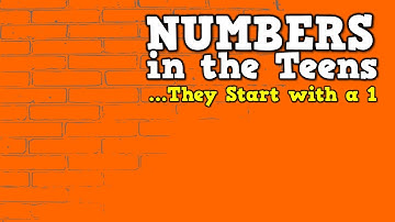 Numbers in the Teens (They Start with a 1)    (song for kids about teen numbers)