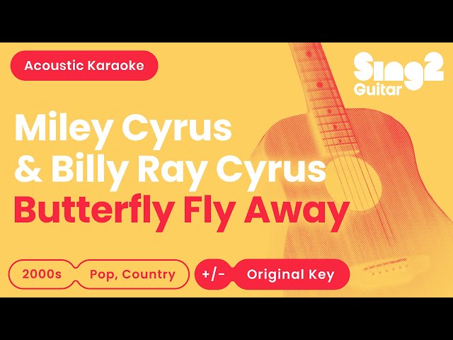 Miley Cyrus - Butterfly Fly Away (Karaoke Akustik) class=