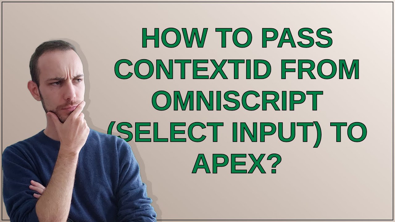 Contextid Salesforce: How to pass ContextId from OmniScript (Select Input) to ...