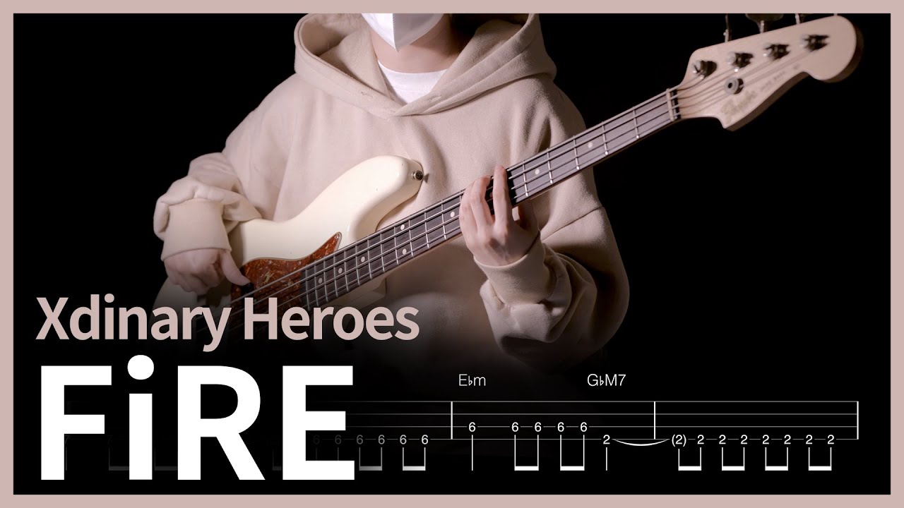 541. Xdinary Heroes - FiRE 【★★☆☆☆】 (Bass Cover) | 베이스 악보[TAB] - YouTube