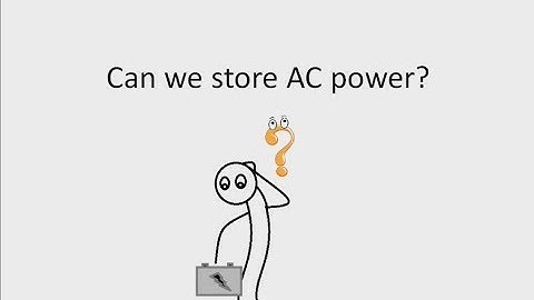 Can we store ac power? EEE INTERVIEW QUESTION SERIES