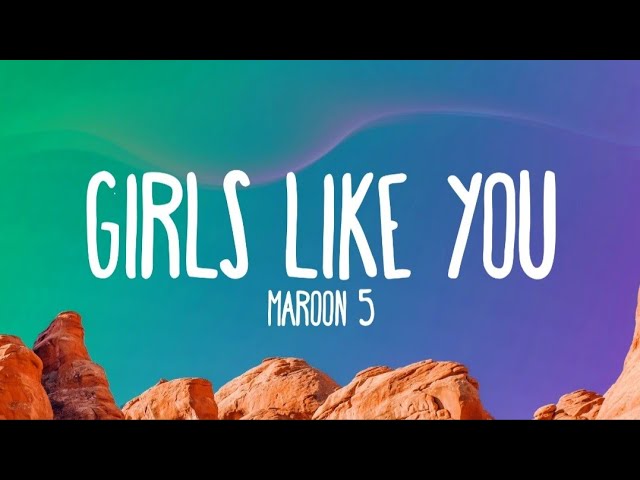 Maroon 5 - Girls Like You (Lyrics) ft. Cardi B class=