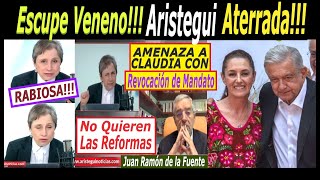 Venenosa!!! #Aristegui Aterrada!!! por #ClaudiaPresidenta Busca Debilitarla Ante los Mexicanos