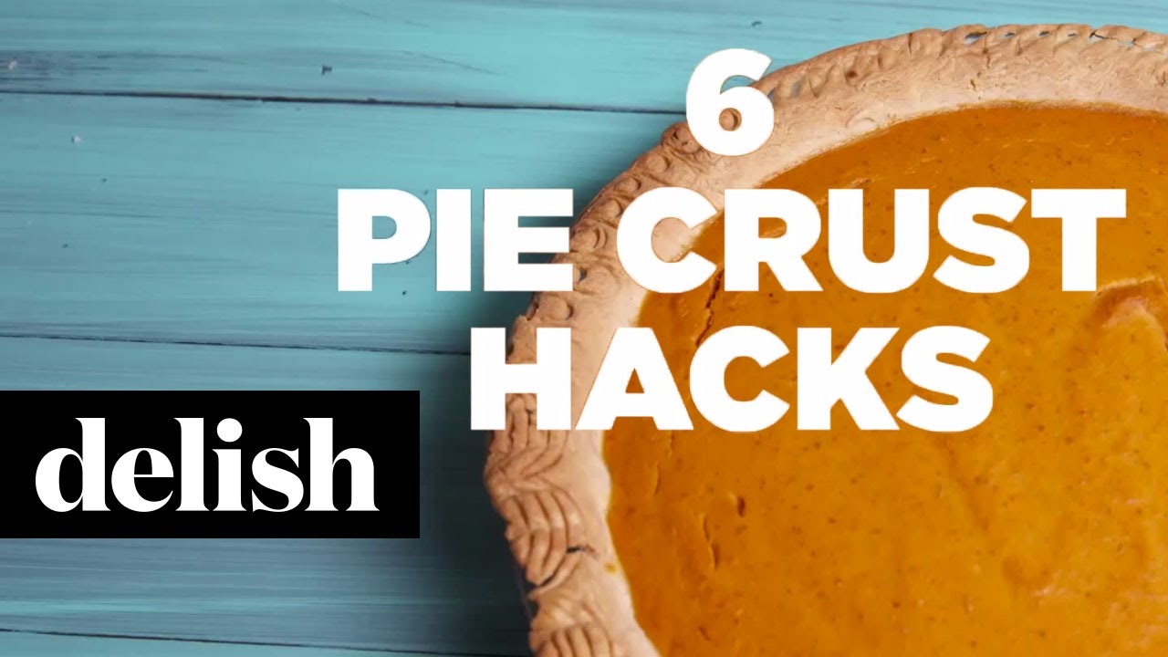 6 Pie Crust Hacks That Will Win Thanksgiving Delish YouTube