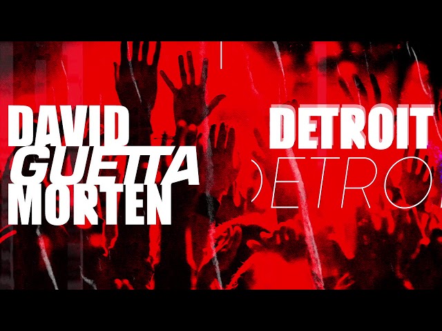 DAVID GUETTA, MORTEN - #14 Detroit 3 AM