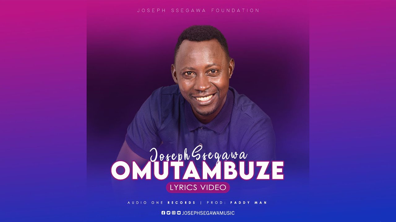 Omutambuze   Joseph Ssegawa Lyrics Video