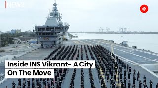 Inside INS Vikrant- A City On The Move