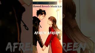 Afreen Afreen [Slowed+Reverb] Rahat Fateh Ali Khan | Momina Mustehsan Lofi Music | ChillOut Sounds |