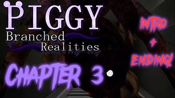 Piggy: Branched Realities chapter 3 intro + ending cutscenes!