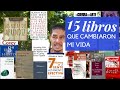 15 Libros que transformaron mi vida