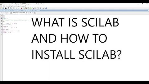 What is Scilab and how to install it?