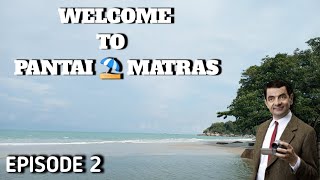  Episode 2  Jalan Jalan Ke Pantai Matras Di Sunga Liat 