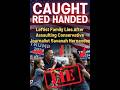 CAUGHT RED HANDED: Leftist Family Lies After Assaulting Conservative Journalist Savanah Hernandez