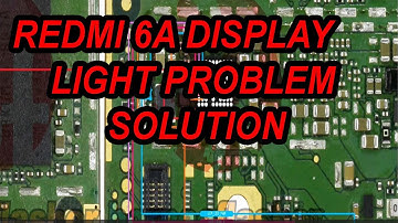 Redmi 6a Display Light Problem Solution / Redmi 6a Display Ways