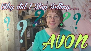 Why did I Stop Selling Avon? My MLM History Pt4