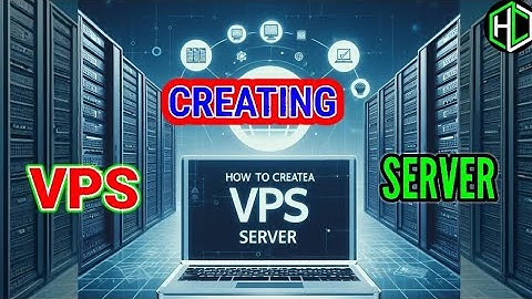 How to create a VPS server tutorial - free internet vpn 
